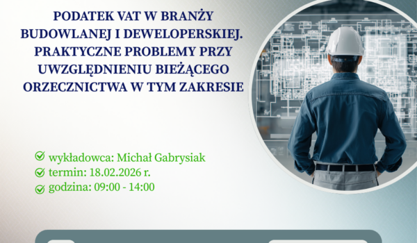 Podatek VAT w branży budowlanej i deweloperskiej