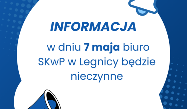 Biuro Oddziału będzie nieczynne w dniu 7 maja