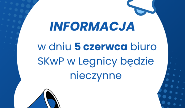 Biuro Oddziału będzie nieczynne w dniu 5 czerwca