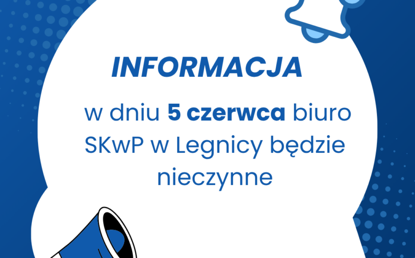 Biuro Oddziału będzie nieczynne w dniu 5 czerwca