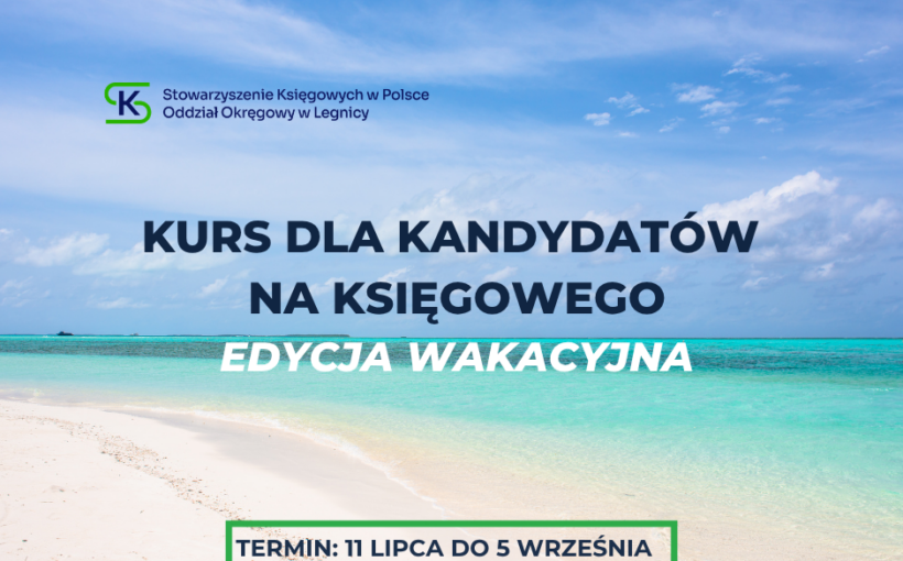 I stopień - Kurs podstaw rachunkowości - dla kandydatów na księgowego- WAKACJE 2026