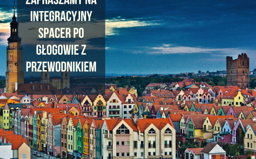 Jeden spacer, wiele historii – poznaj Głogów 4 lipca