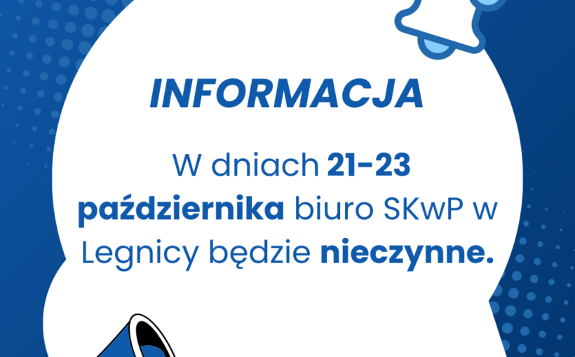 Biuro nieczynne w dniach 21–23 października